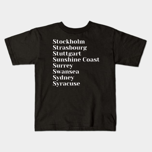 Cities starting with the letter, S Kids T-Shirt by DeniseMorgan